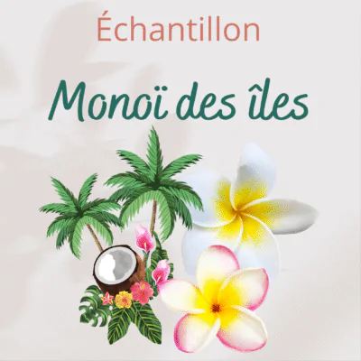 Échantillon Monoï des îles